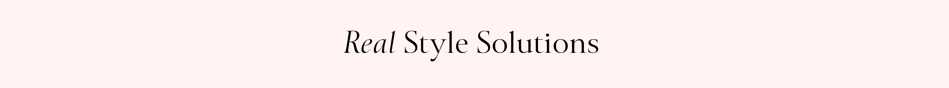 Real style soulution black text on a pale baby pink background